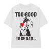 Áo thun cartoon vintage Too Good To Be Bad - W16