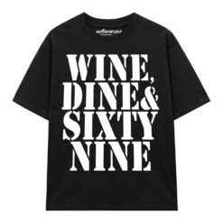 Áo thun vintage WINE, DINE & SIXTY NINE - D34 (đen)