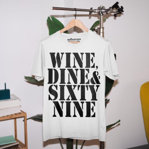 Áo thun vintage WINE, DINE & SIXTY NINE - D34 (trắng)