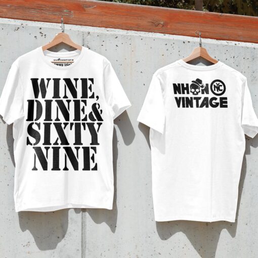 Áo thun vintage WINE, DINE & SIXTY NINE - D34 (trắng)